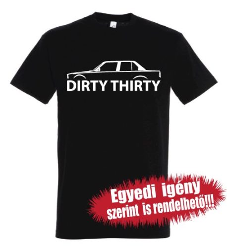 BMW-s póló - Dirthy Thirty
