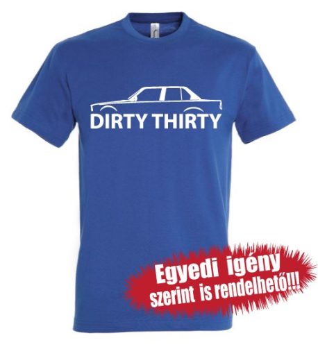 BMW-s póló - Dirthy Thirty