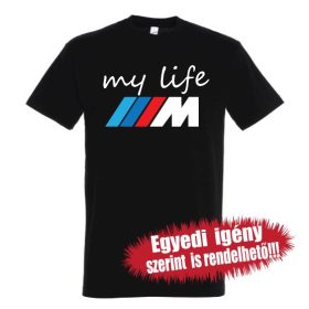 BMW-s póló - My Life M-es BMW színes logóval