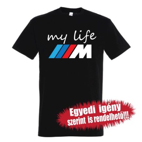 BMW-s póló - My Life M-es BMW színes logóval