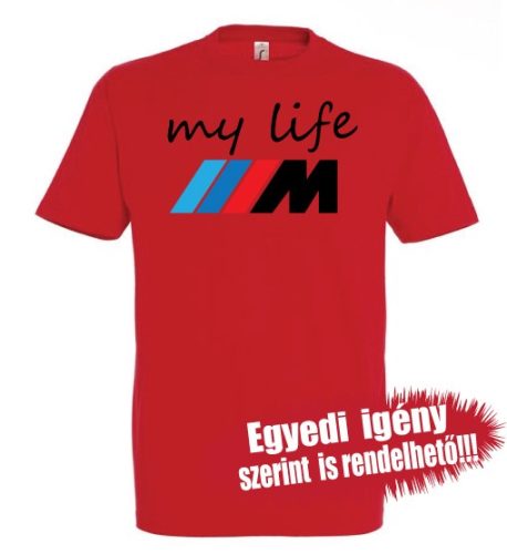 BMW-s póló - My Life M-es BMW színes logóval