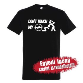 Opel póló - Don't touch my OPEL