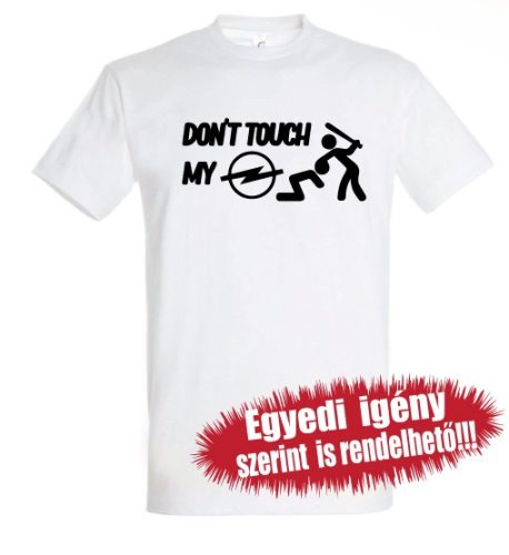 Opel póló - Don't touch my OPEL