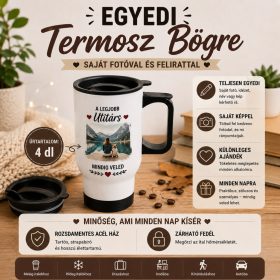 Egyedi termosz bögre saját fotóval és felirattal
