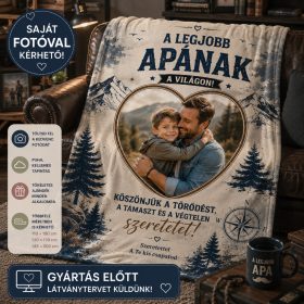   Egyedi fényképes pléd Apának – Saját fotóval és névvel