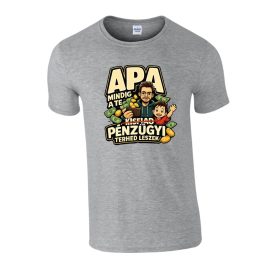   Apa, én mindig a te (kisfiad) pénzügyi terhed leszek póló