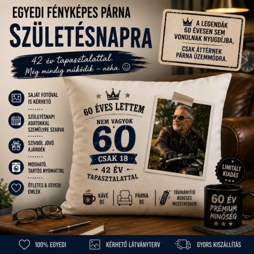 Születésnapi párna - a legenda folytatódik - egyedi fényképpel, felirattal is kérhető