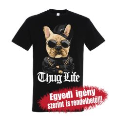 Francia Bulldog póló - Thug Life bulldog